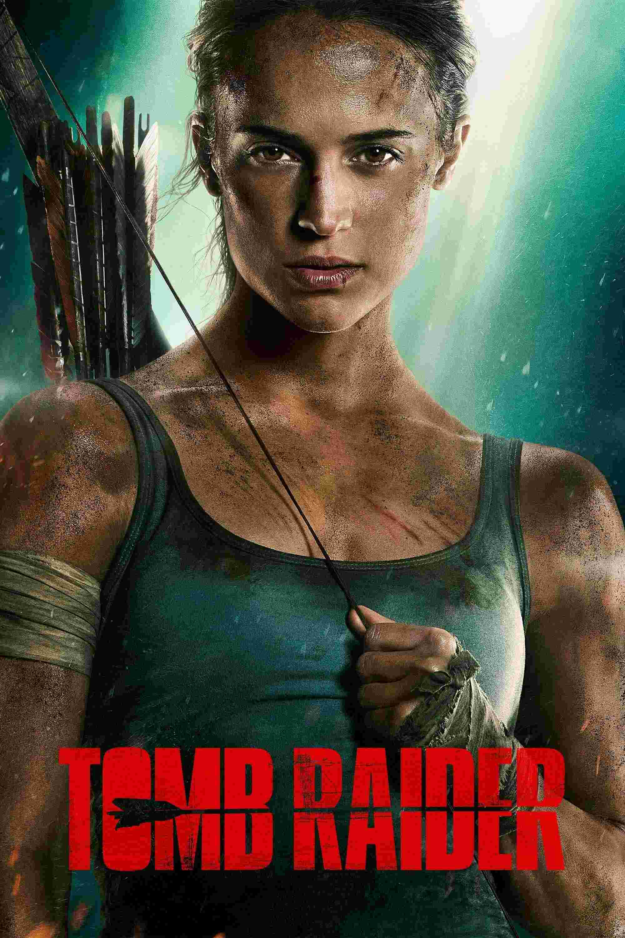 Tomb Raider (2018) Alicia Vikander